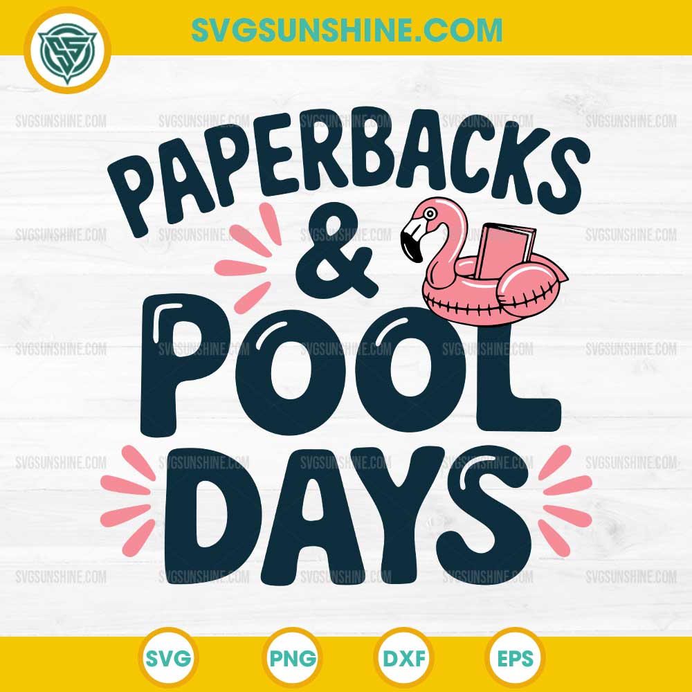 Paperbacks And Pool Days SVG, Flamingo Quote SVG Paperbacks And Pool Days SVG, Flamingo Quote SVG