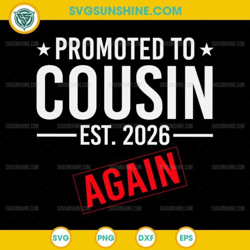 Promoted To Cousin Est 2026 Again SVG, Baby Announcement Cousin SVG