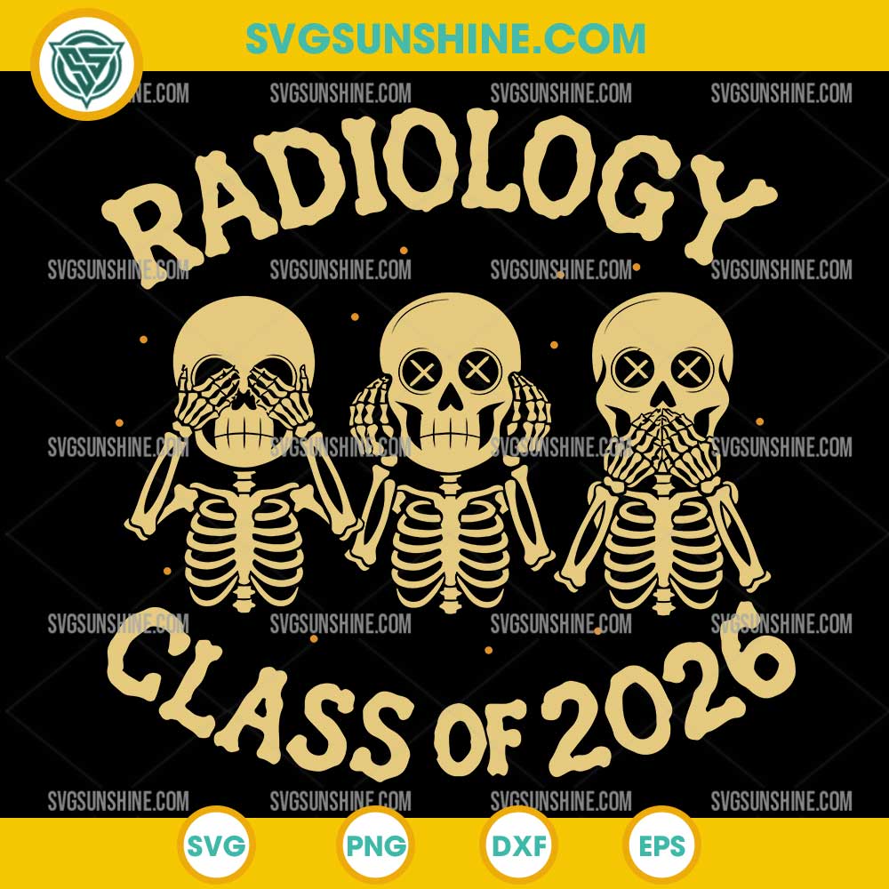 Radiology Class Of 2026 SVG, Radiology SVG, Funny Skeleton SVG Radiology Class Of 2026 SVG, Radiology SVG, Funny Skeleton SVG