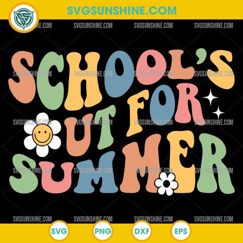 School's Out For Summer SVG PNG DXF EPS