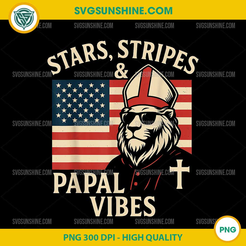 Stars Stripes & Papal Vibes US Pope Leo XIV PNG File Stars Stripes & Papal Vibes US Pope Leo XIV PNG File