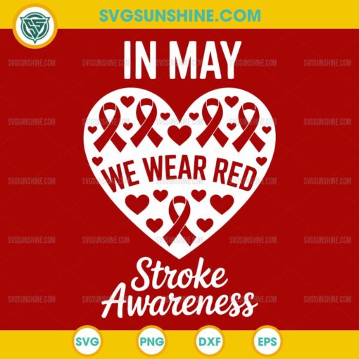 Stroke Awareness In May We Wear Red SVG 1
