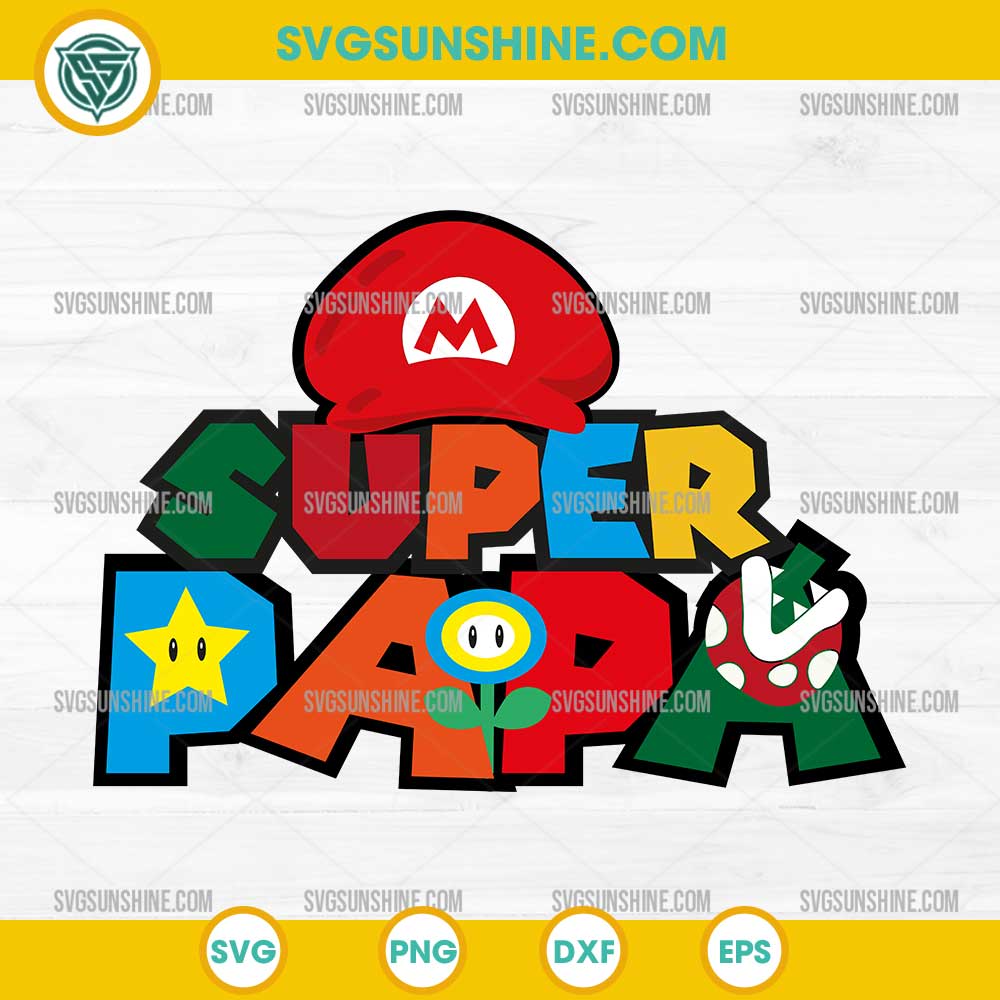 Super Mario Papa SVG, Super Mario Bros Fathers Day SVG Super Mario Papa SVG, Super Mario Bros Fathers Day SVG