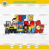 Superhero Super Mama SVG, Avengers Mama SVG, Mothers Day SVG