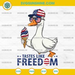 Tastes Like Freedom SVG, America 4th Of July Silly Goose SVG, Freedom Patriotic Goose SVG