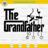 The Grandfather SVG, Father's Day SVG, Grandpa SVG, Grandparent's SVG