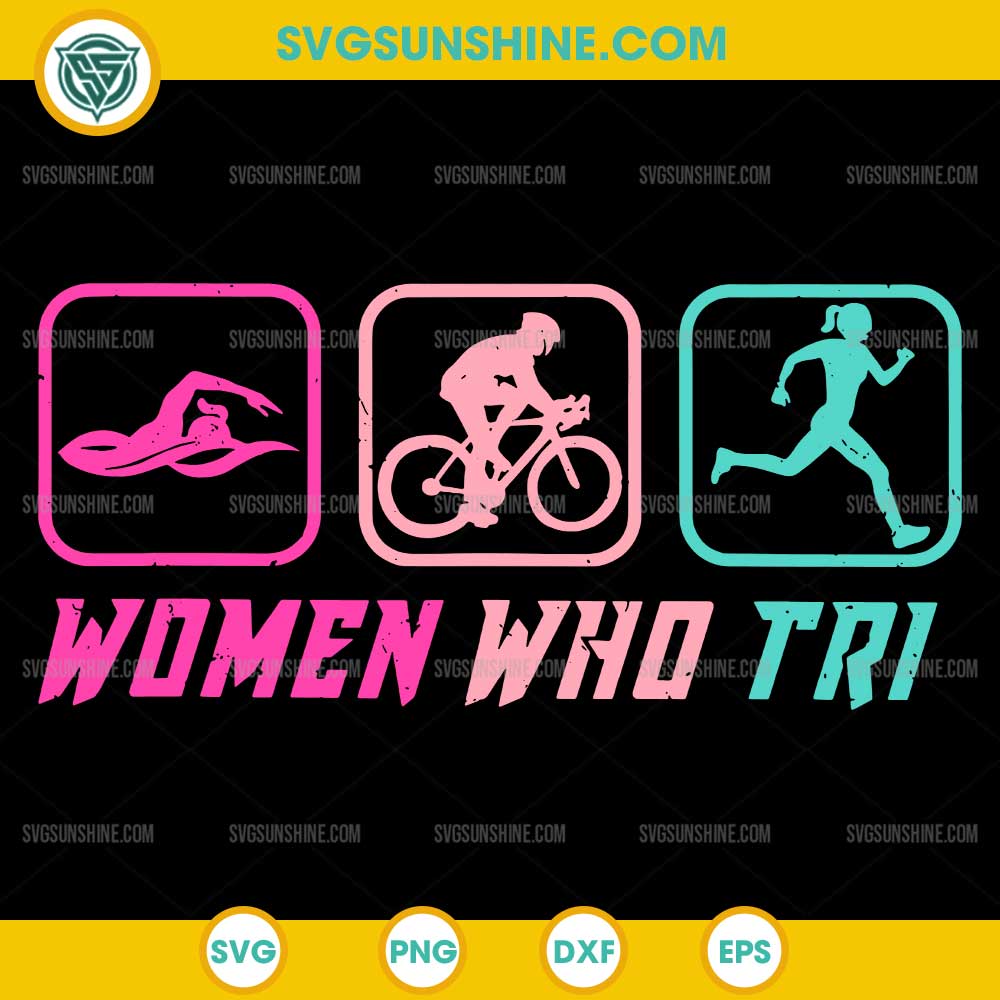 Triathlon WOMEN WHO TRI SVG, Triathletics SVG, Funny Triathlete SVG Triathlon WOMEN WHO TRI SVG, Triathletics SVG, Funny Triathlete SVG