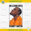 We Stand With Rodney Hinton PNG File