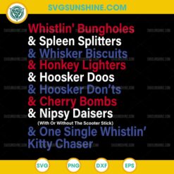Whistlin Bungholes Spleen Splitters SVG, Funny Patriotic SVG