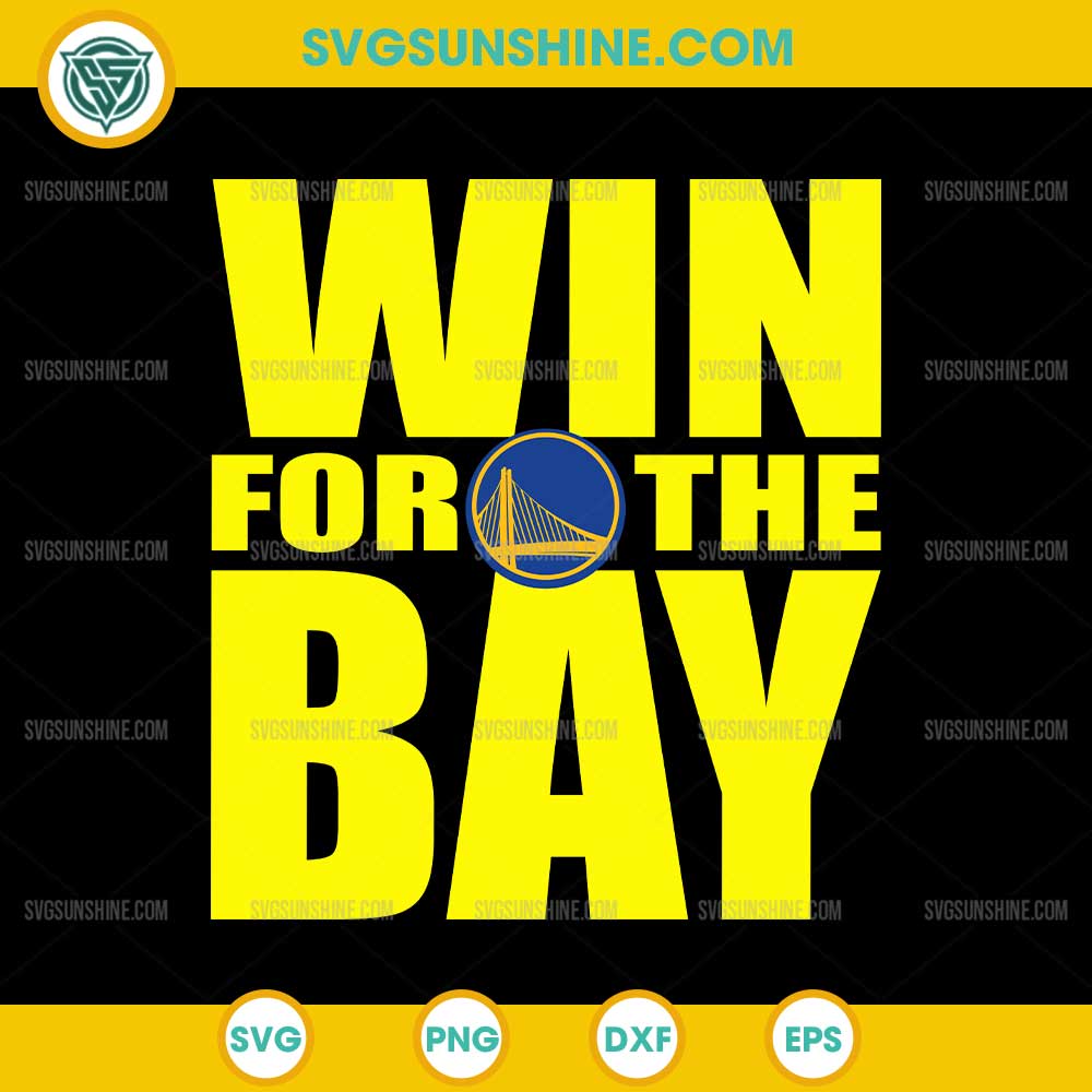 Win for the Bay 2025 SVG, Golden State Warriors SVG Win for the Bay 2025 SVG, Golden State Warriors SVG