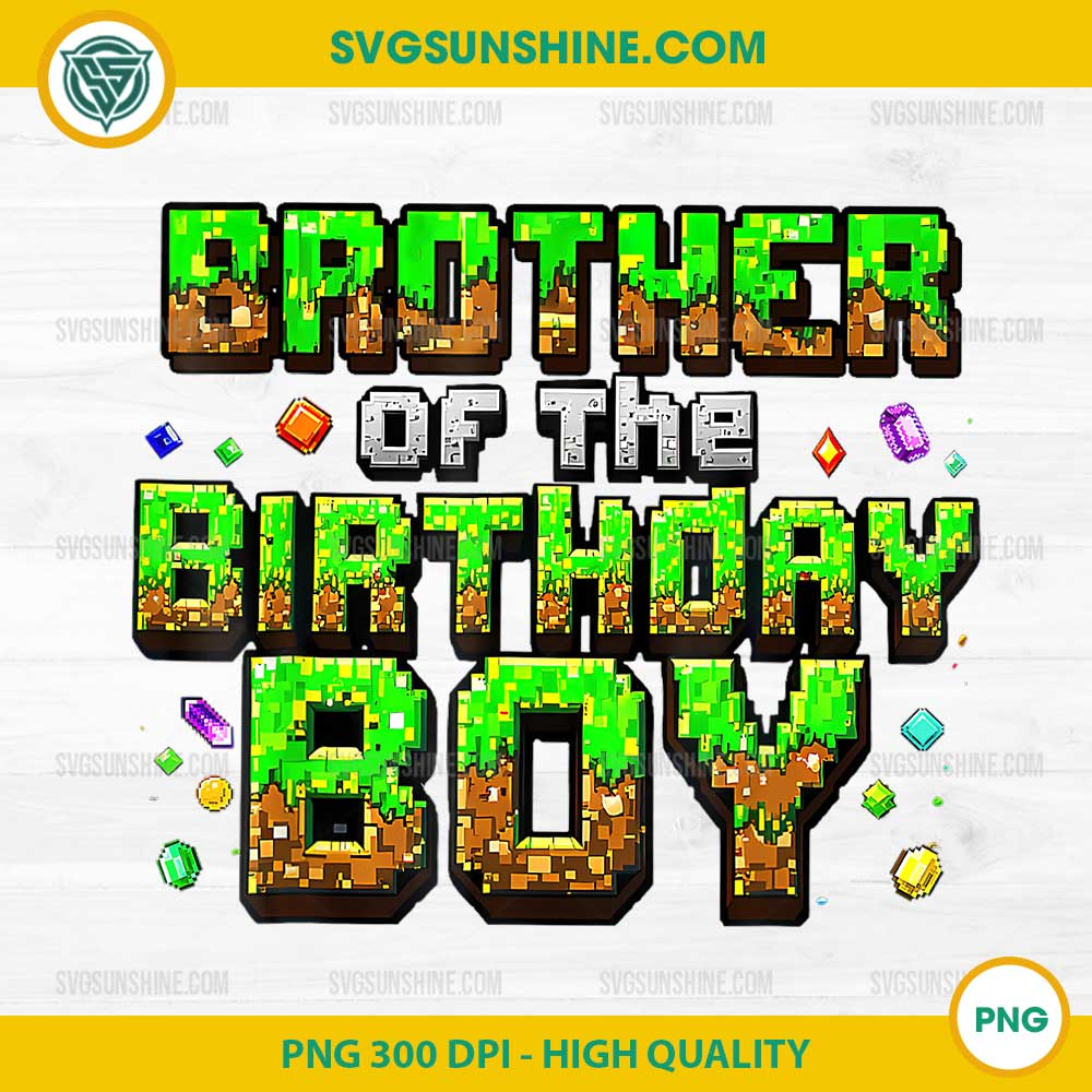 Minecraft Brother Of The Birthday Boy PNG, Minecraft Matching Pixel Family Birthday PNG Minecraft Brother Of The Birthday Boy PNG, Minecraft Matching Pixel Family Birthday PNG