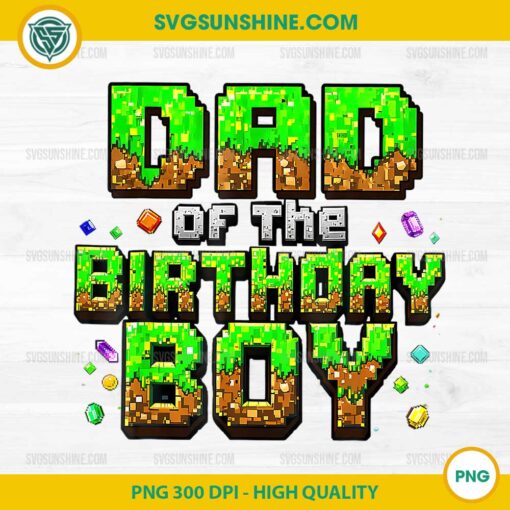 Minecraft Dad Of The Birthday Boy PNG, Minecraft Matching Pixel Family Bday PNG