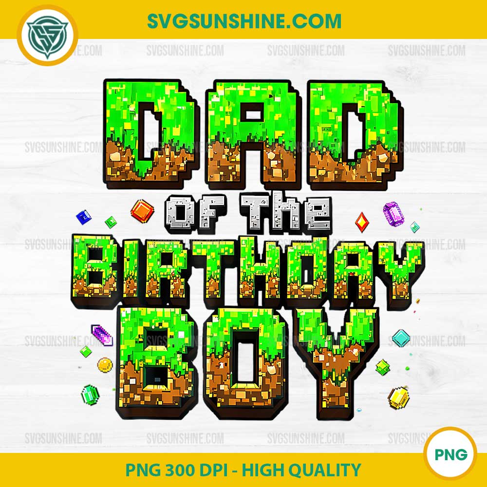 Minecraft Dad Of The Birthday Boy PNG, Minecraft Matching Pixel Family Birthday PNG Minecraft Dad Of The Birthday Boy PNG, Minecraft Matching Pixel Family Birthday PNG