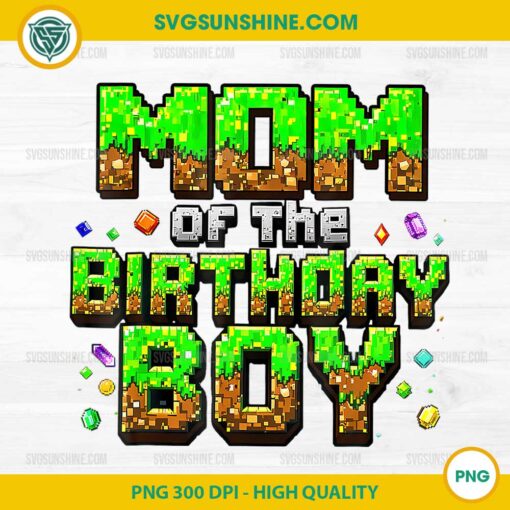 Minecraft Mom Of The Birthday Boy PNG, Minecraft Matching Pixel Family Bday PNG