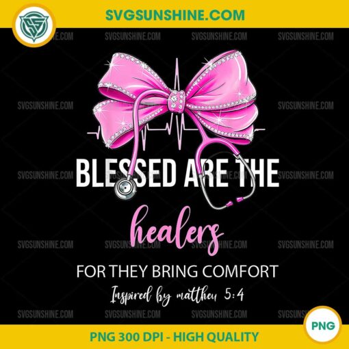 Blessed Are The Healers For They Bring Comfort PNG