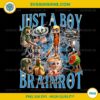 Just A Boy Who Love Brainrot PNG, All Brainrot Italian Meme PNG