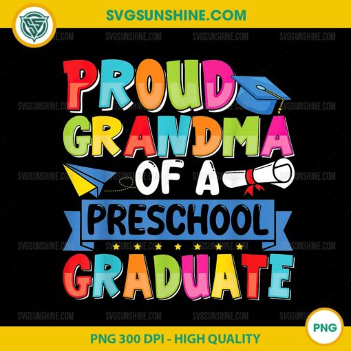 Proud Grandma Class of 2025 Preschool Graduate PNG, 2025 Graduation PNG