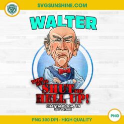 Walter Chattanooga PNG, Jeff Dunham Walter PNG, Walter Told Me To Shut The Hell Up PNG, Walter Indianapolis PNG
