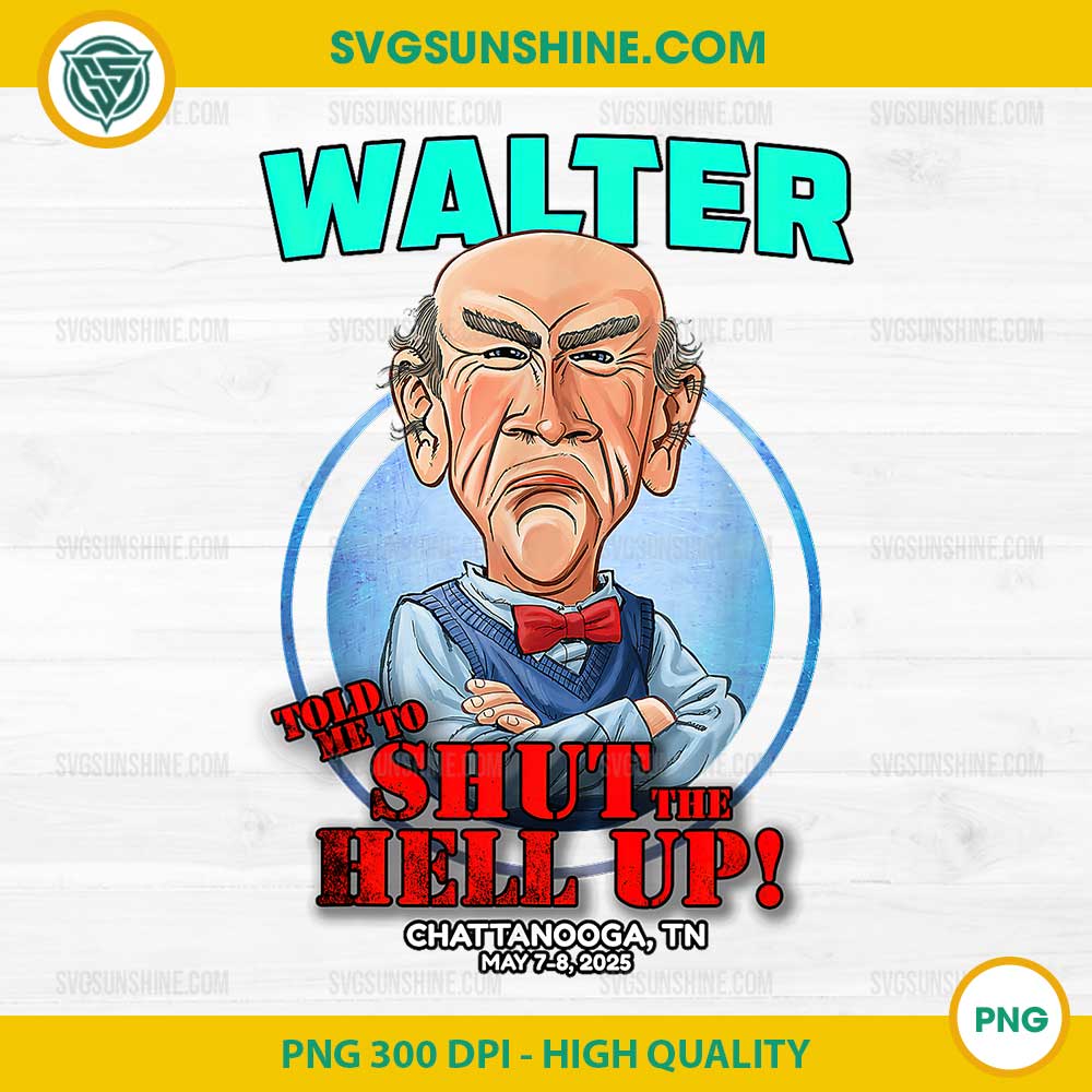 Walter Chattanooga PNG, Jeff Dunham Walter PNG, Walter Told Me To Shut The Hell Up PNG, Walter Indianapolis PNG Walter Chattanooga PNG, Jeff Dunham Walter PNG, Walter Told Me To Shut The Hell Up PNG, Walter Indianapolis PNG