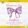 Blessed Are the Healers For They Bring PNG, Nurse Appreciation PNG