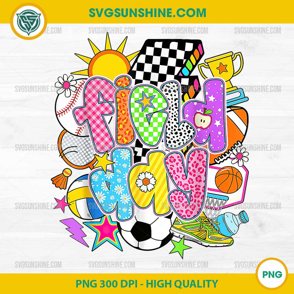 Field Day Fun Day PNG, Let The Games Begin Field Trip PNG Field Day Fun Day PNG, Let The Games Begin Field Trip PNG
