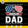 All American Dad SVG, US Flag Sunglasses SVG, Patriotic Father's Day SVG