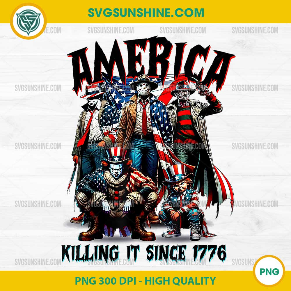 America Killing It Since 1776 PNG, Horror Characters America 4th Of July PNG America Killing It Since 1776 PNG, Horror Characters America 4th Of July PNG