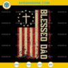Blessed Dad SVG, Christian Blessed Dad Cross Fathers Day SVG