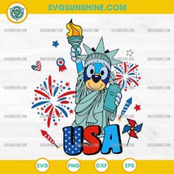Bluey 4th of July SVG, Bluey Statue of Liberty USA SVG, Bluey Independence Day SVG