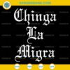 Gothic Chinga La Migra SVG