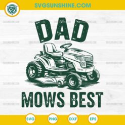 DAD Mows Best SVG, Cool Dad SVG, Fathers Day SVG