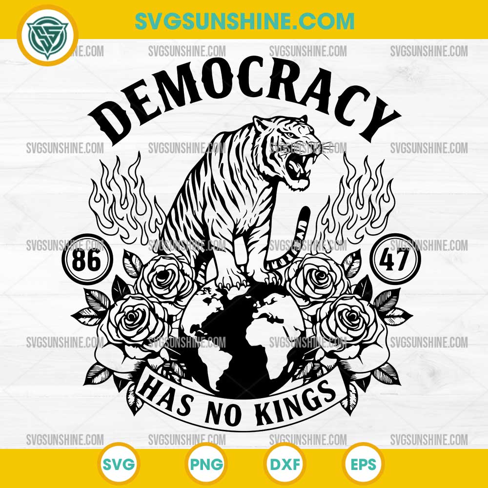 Democracy Has No Kings SVG, Political Tiger SVG Democracy Has No Kings SVG, Political Tiger SVG
