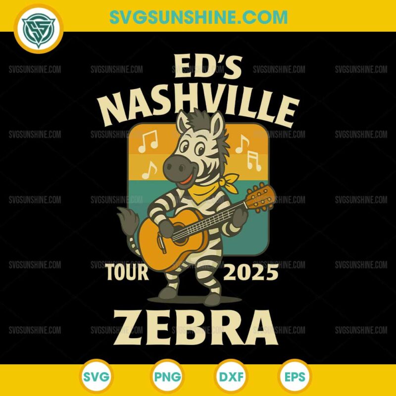 Ed the Zebra Ed's Nashville Tour 2025 SVG