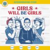 Girls Will be Girls SVG, Patriotic Feminist 4th of July SVG PNG File