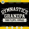 Gymnastics Grandpa She Flips I Brag SVG, Gymnastics Grandpa SVG