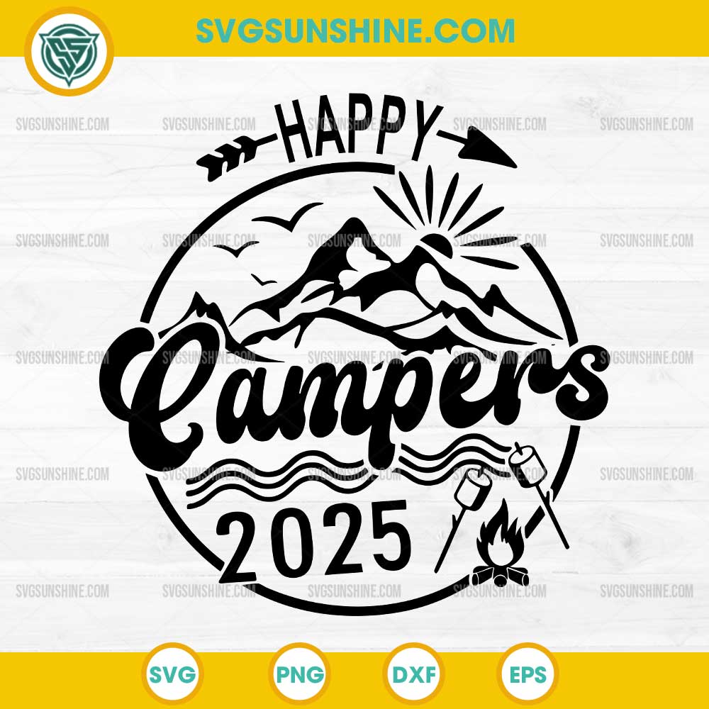 Happy Campers 2025 SVG, Friends Camping Adventures In Outdoors SVG Happy Campers 2025 SVG, Friends Camping Adventures In Outdoors SVG