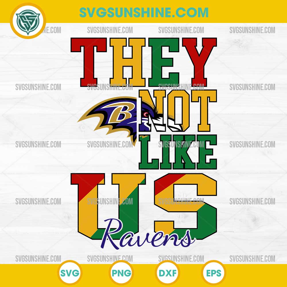 Juneteenth They Not Like Us Baltimore Ravens NFL SVG PNG File Juneteenth They Not Like Us Baltimore Ravens NFL SVG PNG File