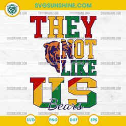 Juneteenth They Not Like Us Chicago Bears NFL SVG PNG File
