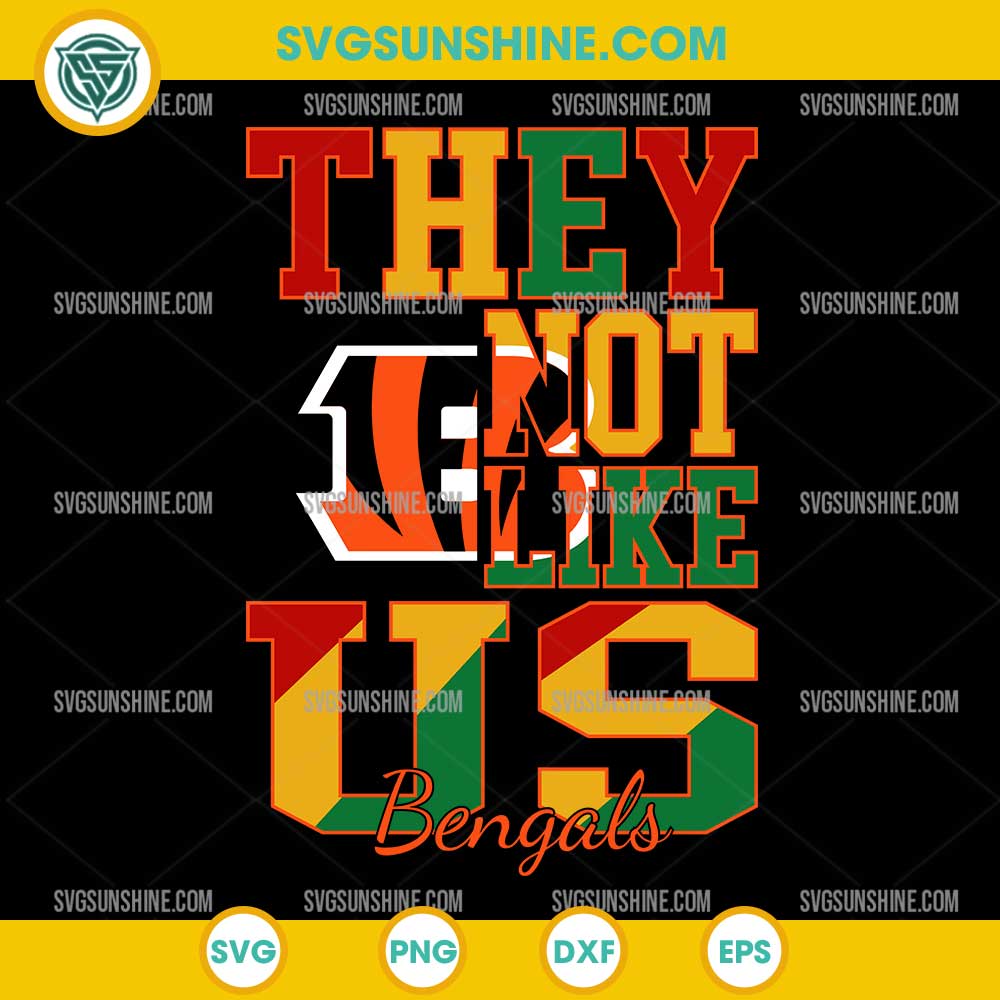 Juneteenth They Not Like Us Cincinnati Bengals NFL SVG PNG File Juneteenth They Not Like Us Cincinnati Bengals NFL SVG PNG File