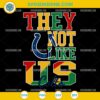 Juneteenth They Not Like Us Indianapolis Colts NFL SVG PNG File