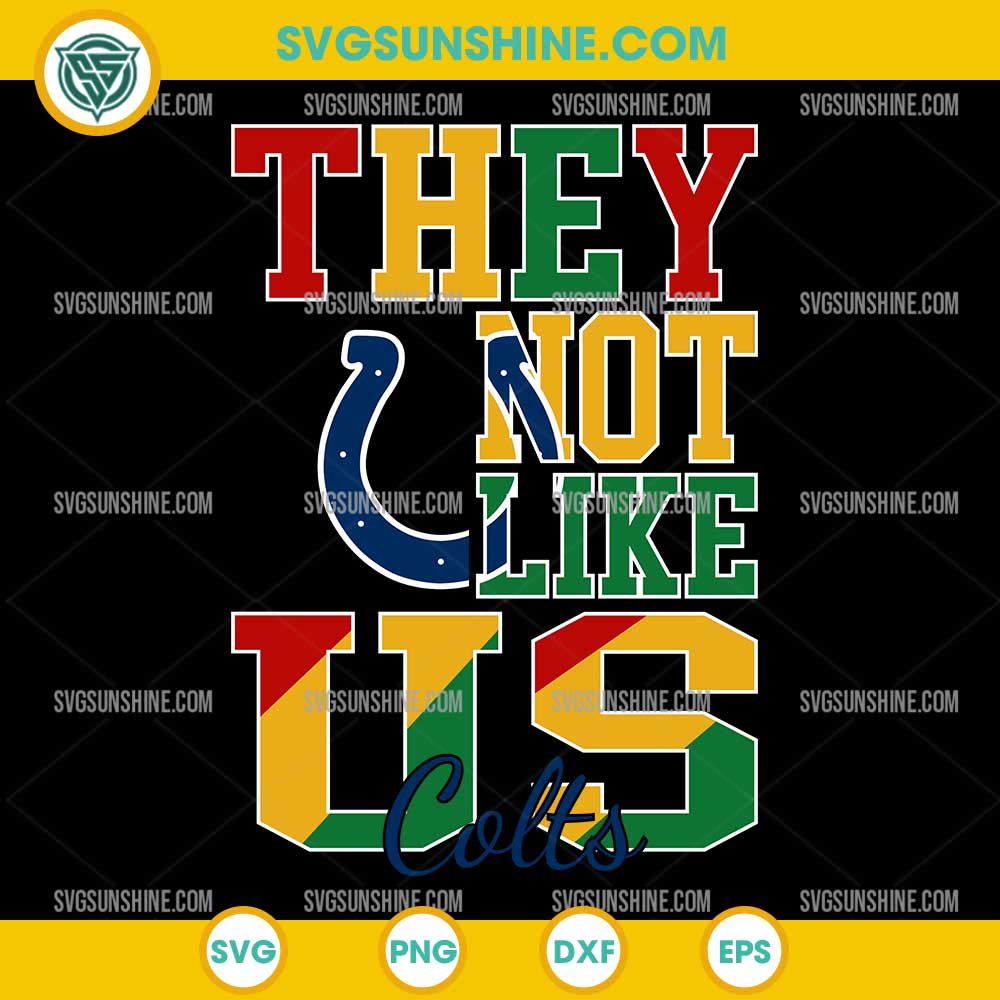 Juneteenth They Not Like Us Indianapolis Colts NFL SVG PNG File Juneteenth They Not Like Us Indianapolis Colts NFL SVG PNG File