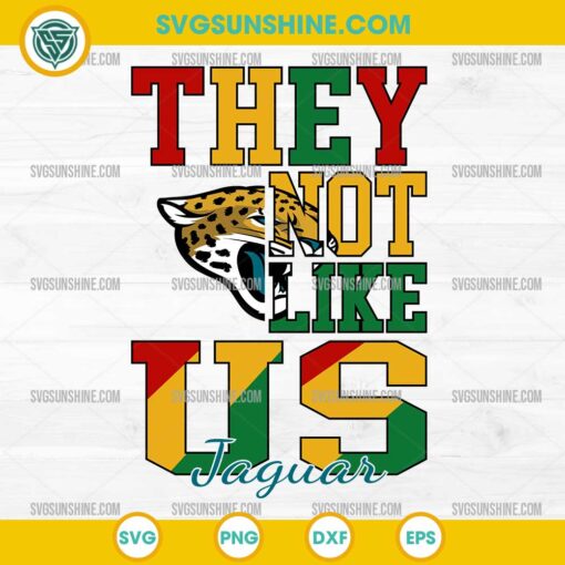 Juneteenth They Not Like Us Jacksonville Jaguars NFL SVG PNG File