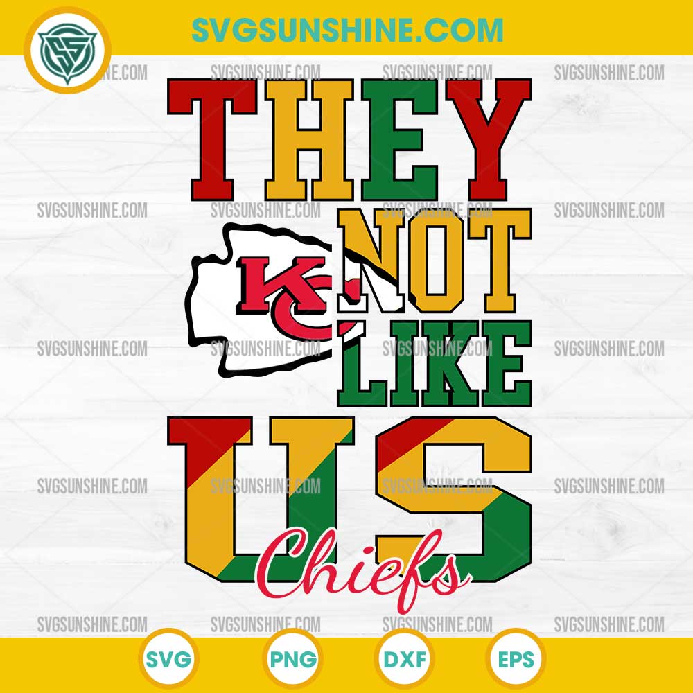 Juneteenth They Not Like Us Kansas City Chiefs NFL SVG PNG File Juneteenth They Not Like Us Kansas City Chiefs NFL SVG PNG File