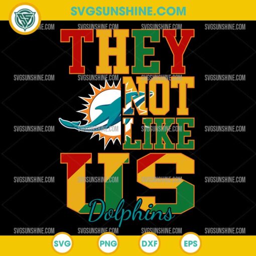 Juneteenth They Not Like Us Miami Dolphins NFL SVG PNG File