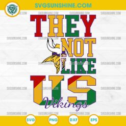 Juneteenth They Not Like Us Minnesota Vikings NFL SVG PNG File