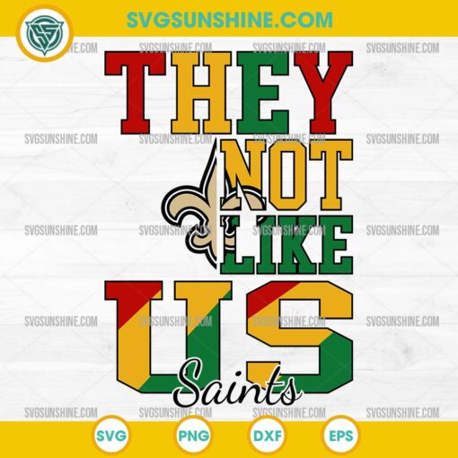 Juneteenth They Not Like Us New Orleans Saints NFL SVG PNG File