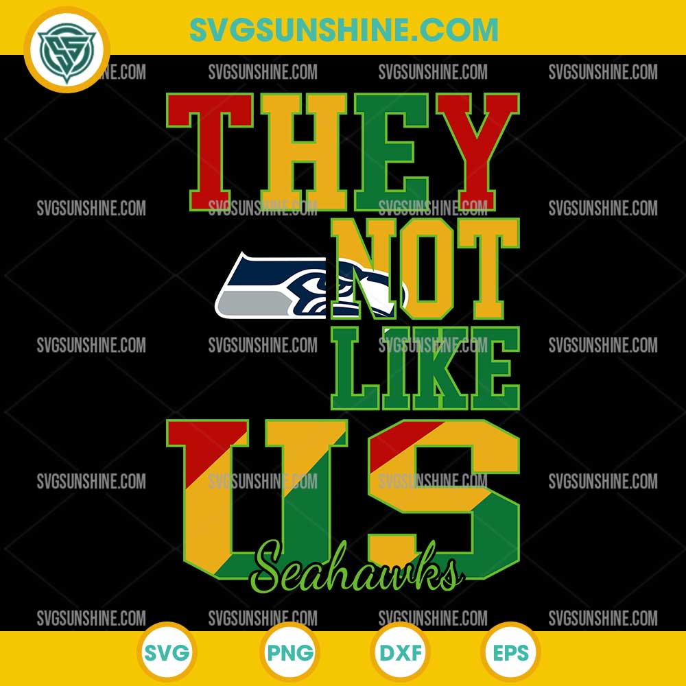 Juneteenth They Not Like Us Seattle Seahawks NFL SVG PNG File Juneteenth They Not Like Us Seattle Seahawks NFL SVG PNG File