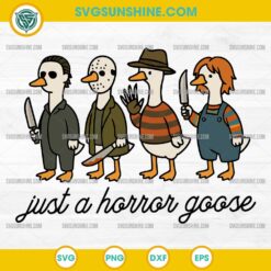 Just A Horror Goose SVG PNG, Halloween Silly Goose Horror Killers SVG, Halloween Movie Goose SVG