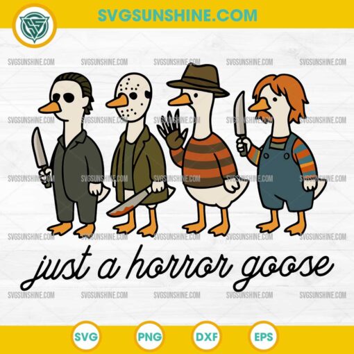 Just A Horror Goose SVG PNG, Halloween Silly Goose Horror Killers SVG, Halloween Movie Goose SVG