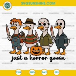 Just A Horror Goose SVG, Halloween Silly Goose SVG, Horror Characters SVG